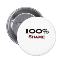 100 pour cent de honte badges avec agrafe