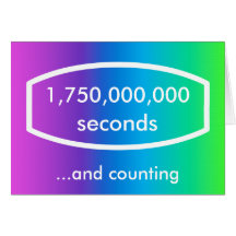 1.750.000.000-Sekunden-Karte (55 Jahre + 6 Monate)
