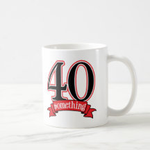 40 quelque chose quarantième anniversaire tasse à café