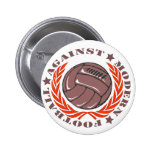 Agaisnt moderner Fußball Anstecknadelbutton
