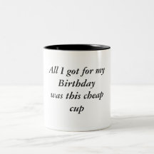 Alle erhielt ich für mein Birthdaywas dieses cheap Kaffeetasse