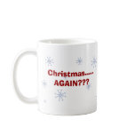 Becher - Weihnachten ..... WIEDER??? tassen