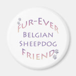 Belgischer Schäferhund Furever Kühlschrankmagnet