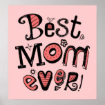 Best Mom Ever Cool Text Posters