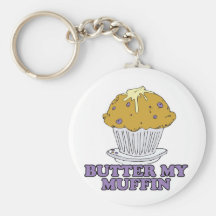 bestreichen Sie mein Muffin mit Butter Schlüsselanhänger