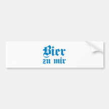 Bier zu mir bayrisch bayerisch Bayern bavarian Autoaufkleber