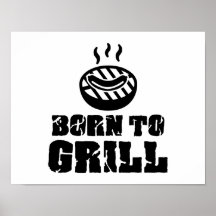 Born to grill posters
