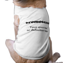 BROMOSEXUAL T-SHIRTS POUR ANIMAUX DOMESTIQUES