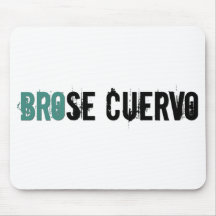 Brose Cuervo Mousepads