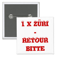 Button 1 x Züri - retour bitte