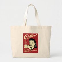 Café vous pouvez dormir quand vous êtes morts sacs