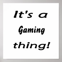 C'est une chose de jeu ! posters