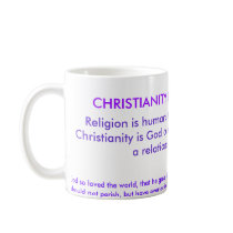 CHRISTENTUM IST NICHT EINE RELIGION! , Ist Religio Kaffee Haferl