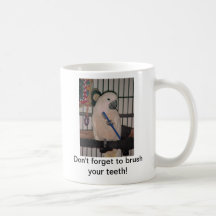 Cockatoo mug, Don't forget to brush your teeth! Kaffeetasse