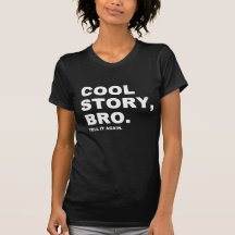 Coole Geschichte Bro Shirt