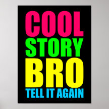 Coole Neongeschichte Bro Posterdrucke