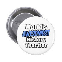Das Awesomest der Welt Geschichtslehrer Anstecknadel