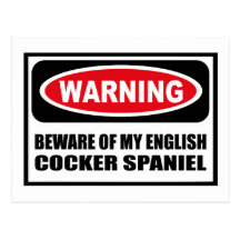 Das Warnen PASSEN VON MEINEM ENGLISCHEN COCKER SPA Postkarten