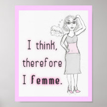 Denken Sie deshalb Femme - Druck Plakatdruck