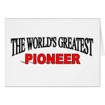 Der bestste Pionier der Welt Grußkarte