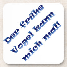 Der frühe Vogel kann mich mal Getränk Untersetzer