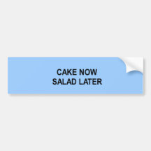 des Kuchens neueres T-Shirt des Salats jetzt Autoaufkleber