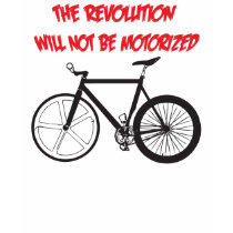 DIE REVOLUTION WIRD NICHT MOTORISIERT
