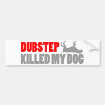 DUBSTEP drôle a tué mon chien Adhésifs Pour Voiture