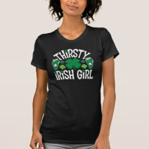Durstiges irisches Mädchen Tshirt