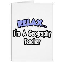 Entspannen Sie sich… mich sind ein Geografie-Lehre Grußkarten