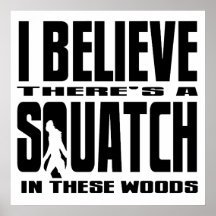 Es gibt SQUATCH in diesem Holz! Posterdruck