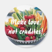 Faites l'amour, pas crudites ! magnets pour réfrigérateur