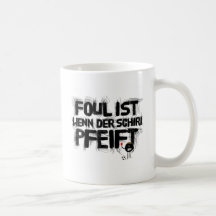 faul ist wenn der schiri pfeift tee tassen