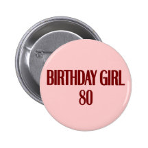 Fille 80 d'anniversaire badge avec épingle