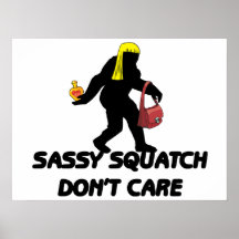 Freches Squatch interessieren sich nicht Plakatdruck