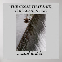 Gans, die das goldene Ei verlor Posterdrucke