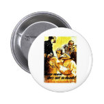 Gardez la maman, elle n'est pas aussi muet ! badges avec agrafe