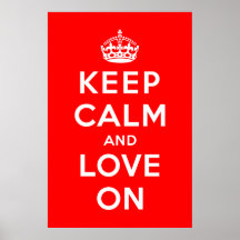 Gardez le calme et aimez dessus poster