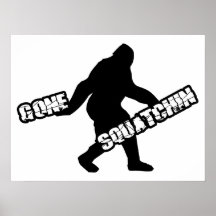 Gegangenes Squatchin Poster