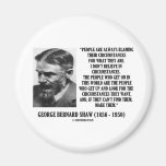 George B. Shaw I glauben nicht an Umstände Kühlschrankmagnete
