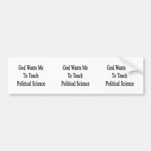 Gott will mich, um politische Wissenschaft zu unte Autosticker