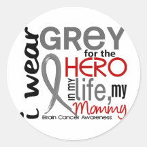 Gris pour mon cancer du cerveau de maman du héros  adhésif rond