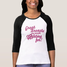 Große Brüste sind wert, für zu kämpfen T-shirt