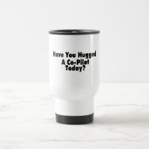 Haben Sie heute umarmt einem Co-Piloten Kaffeetassen