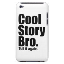 Histoire fraîche Bro. Étuis iPod Touch