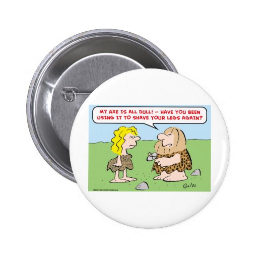 Höhlenbewohner, Frau, Axt, Rasur, Beine Button