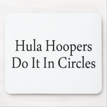 Hula Böttcher tun es in den Kreisen Mousepad
