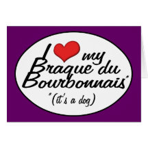 I Liebe mein Braque DU Bourbonnais (es ist ein Hun Karten