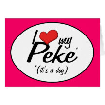 I Liebe mein Peke (es ist ein Hund) Grußkarte