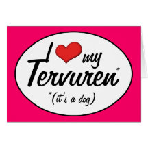 I Liebe mein Tervuren (es ist ein Hund) Karte